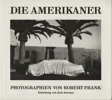 Robert Frank - Die Amerikaner (1st Swiss edition) Robert Frank - Die Amerikaner (1st Swiss edition)