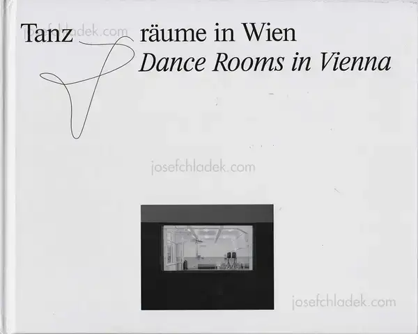 Cover of Julius Werner Chromecek - Tanzräume in Wien / Dance Rooms in Vienna