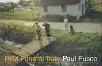 Paul Fusco - RFK Funeral Train