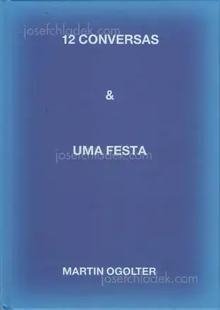 Cover of Martin Ogolter - 12 conversas e uma festa