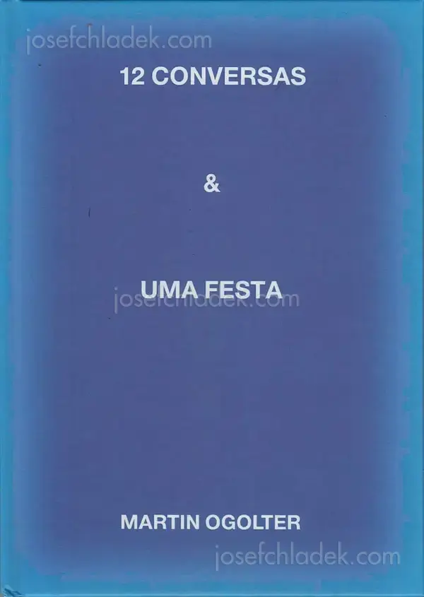 Cover of Martin Ogolter - 12 conversas e uma festa