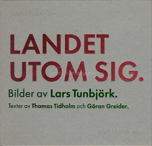 Cover of Lars Tunbjörk - Landet Utom Sig: Bilder Fran Sverige