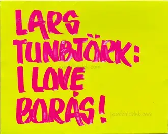 Lars Tunbjörk - I love Borås
