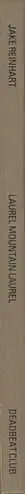 Book spine: Jake Reinhart - Laurel Mountain Laurel