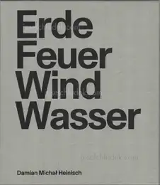 Damian Michał Heinisch - Erde, Feuer, Wind, Wasser