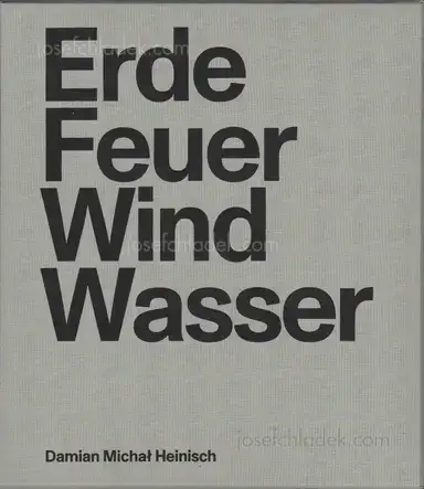 Damian Michał Heinisch - Erde, Feuer, Wind, Wasser Damian Michał Heinisch - Erde, Feuer, Wind, Wasser