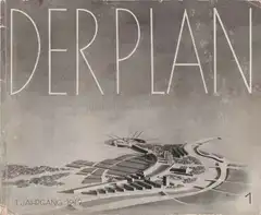 Lois Welzenbacher & Thomas Schwarz - Der Plan. Eine Zeitschrift für Moderne Architektur. 1. Heft, 1. Jahrgang, November 1949