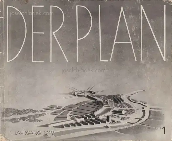 Cover of Lois Welzenbacher & Thomas Schwarz - Der Plan. Eine Zeitschrift für Moderne Architektur. 1. Heft, 1. Jahrgang, November 1949