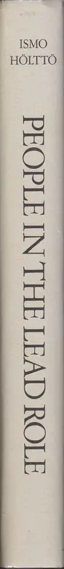 Ismo Höltto - People in the Lead Role : Photographs of Finns