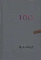 Tanja Lažetić - 100 Flowers