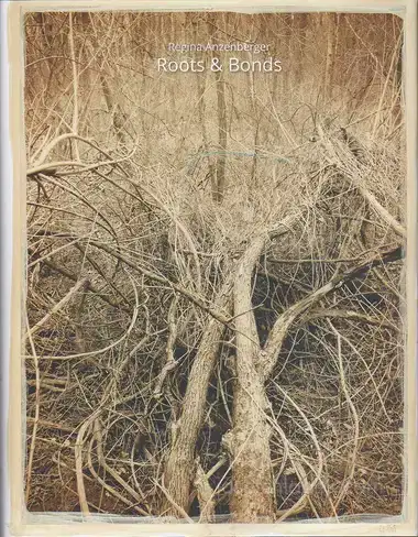 Cover of Regina Anzenberger - Roots & Bonds (2nd ed. + extra booklet)