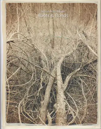 Cover of Regina Anzenberger - Roots & Bonds (2nd ed. + extra booklet)