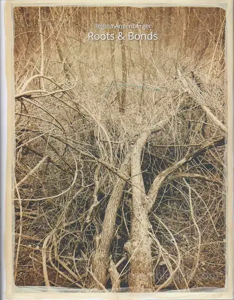 Cover of Regina Anzenberger - Roots & Bonds (2nd ed. + extra booklet)