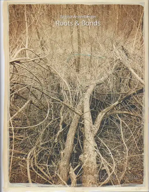 Cover of Regina Anzenberger - Roots & Bonds (2nd ed. + extra booklet)