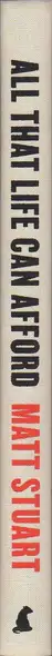 Book spine: Matt Stuart - All That Life Can Afford