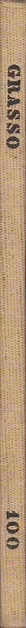 Book spine: Grasso’s Machinefabrieken NV - 100 jaar Grasso / 100 années Grasso / 100 Jahre Grasso