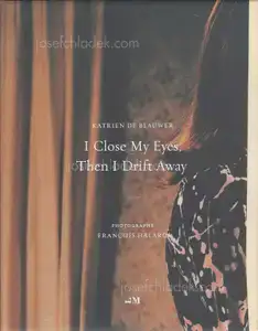 Cover of Katrien de Blauwer - I Close My Eyes, Then I Drift Away