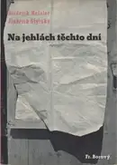 Jindřich Štýrský & Jindřich Heisler - Na jehlách těchto dní (On the Needles of These Days)