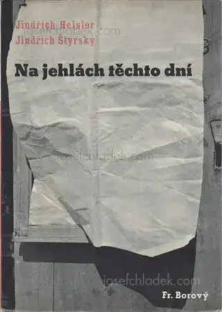 Cover of Jindřich Štýrský & Jindřich Heisler - Na jehlách těchto dní (On the Needles of These Days)