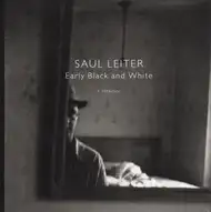 Cover of Saul Leiter - Early Black and White - I. Interior