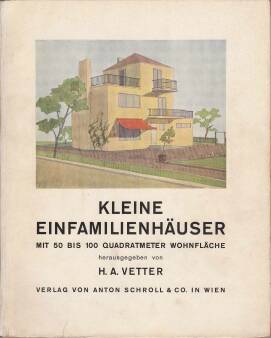 Hans Adolf Vetter Kleine Einfamilienhäuser - mit 50 bis 1...