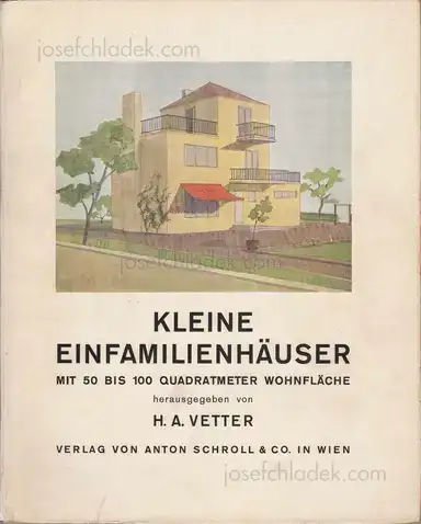 Hans Adolf Vetter - Kleine Einfamilienhäuser - mit 50 bis 100 Quadratmeter Wohnfläche Hans Adolf Vetter - Kleine Einfamilienhäuser - mit 50 bis 100 Quadratmeter Wohnfläche