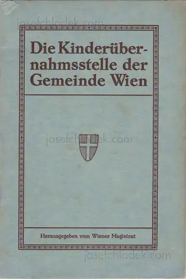 Gemeinde Wien - Die Kinderübernahmsstelle der Gemeinde Wien Gemeinde Wien - Die Kinderübernahmsstelle der Gemeinde Wien