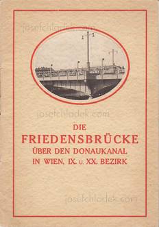 Gemeinde Wien Die Friedensbrücke über den Donaukanal in W...