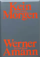 Werner Amann - Kein Morgen