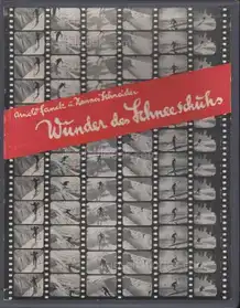Arnold Fanck - Wunder des Schneeschuhs (Band 1) - Sprunglauf Langlauf (Band 2)      