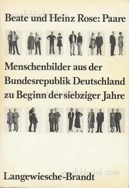Cover of Beate & Heinz Rose - Paare - Menschenbilder aus der Bundesrepublik Deutschland zu Beginn der siebziger Jahre