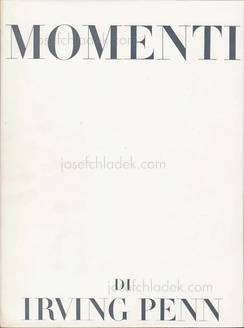 Irving Penn Momenti (Moments Preserved)