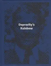 Lewis Bush - Depravity’s Rainbow