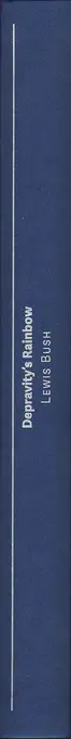 Book spine: Lewis Bush - Depravity’s Rainbow