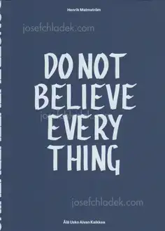 Cover of Henrik Malmström - Do Not Believe Everything