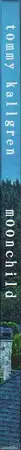 Book spine: Tommy Kallgren - Moonchild