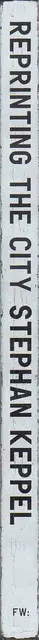 Book spine: Stephan Keppel - Reprinting the City