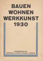 Bauen, Wohnen, Werkkunst 1930