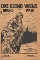Bruno Frei - Das Elend Wiens