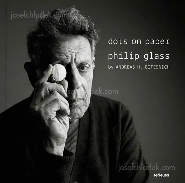 Cover of Andreas H. Bitesnich - dots on paper - philip glass