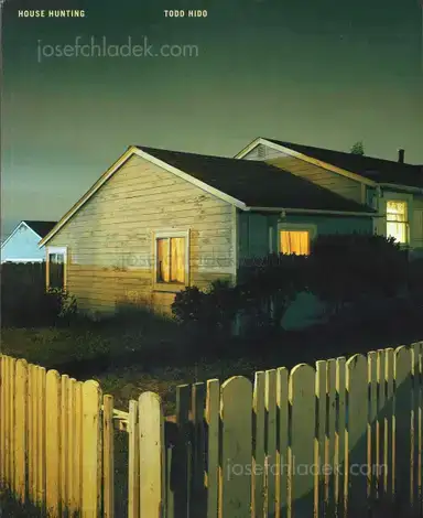 Todd Hido - House Hunting Todd Hido - House Hunting