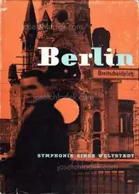 Horst Pannwitz - Berlin. Symphonie einer Weltstadt