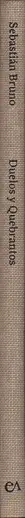 Book spine: Sebastián Bruno - Duelos y Quebrantos