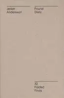 Jerker Andersson - Found Diary - 32 Folded Finds