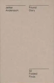 Jerker Andersson - Found Diary - 32 Folded Finds