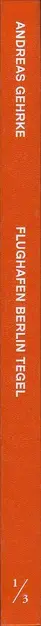 Book spine: Andreas Gehrke - Flughafen Berlin-Tegel