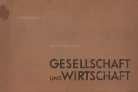 Cover of Otto Neurath & Gerd Arntz - Gesellschaft und Wirtschaft : bildstatistisches Elementarwerk