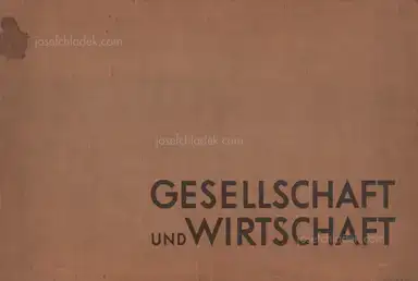 Otto Neurath & Gerd Arntz - Gesellschaft und Wirtschaft : bildstatistisches Elementarwerk Otto Neurath & Gerd Arntz - Gesellschaft und Wirtschaft : bildstatistisches Elementarwerk