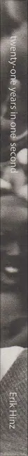 Book spine: Erik Hinz - Twenty-one Years in One Second