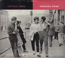 Adolf Čejchan - Ústí nad Labem - mladýma očima